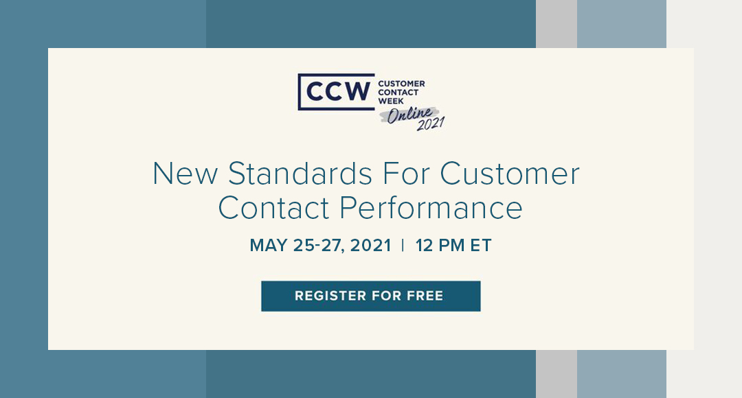 Join Us at CCW’s New Standards for Customer Contact Performance 5/255/